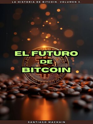 cover image of El Futuro de Bitcoin